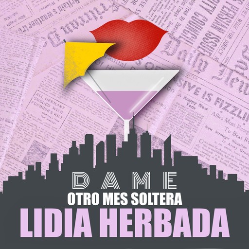 Dame otro mes soltera, Lidia Herbada