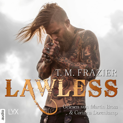 Lawless - King-Reihe 3 (Ungekürzt), T.M. Frazier