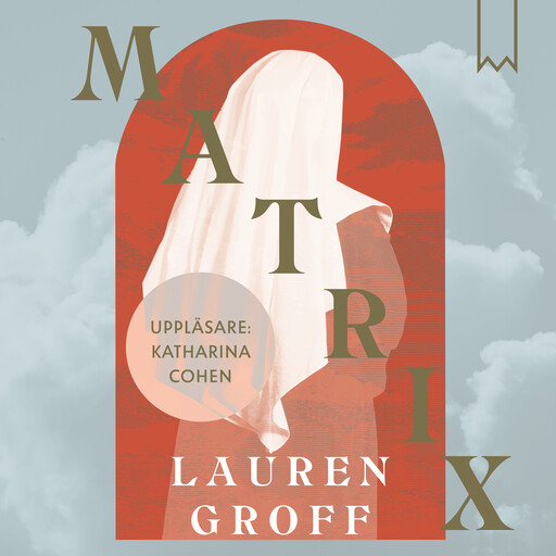 Matrix, Lauren Groff