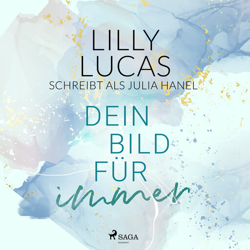 Dein Bild für immer, Lilly Lucas