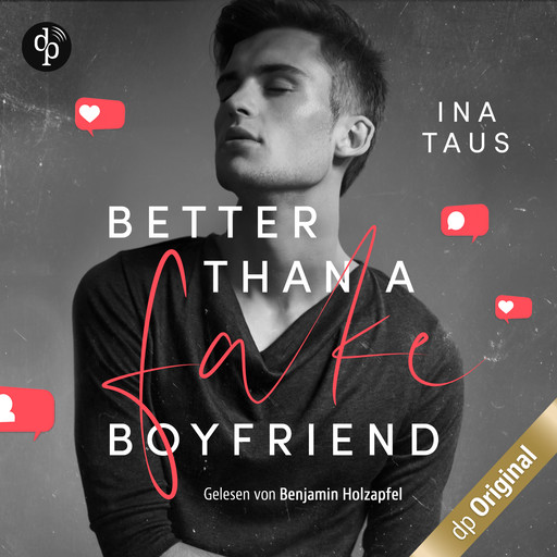 Better than a Fake-Boyfriend (Ungekürzt), Ina Taus