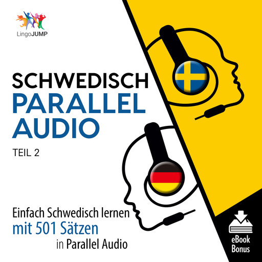 Schwedisch Parallel Audio - Einfach Schwedisch lernen mit 501 Sätzen in Parallel Audio - Teil 2, Lingo Jump