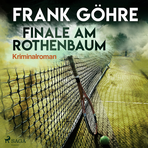 Finale am Rothenbaum - Kriminalroman, Frank Göhre