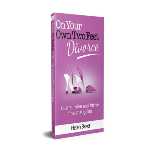 On Your Own Two Feet: Divorce, Helen Baker