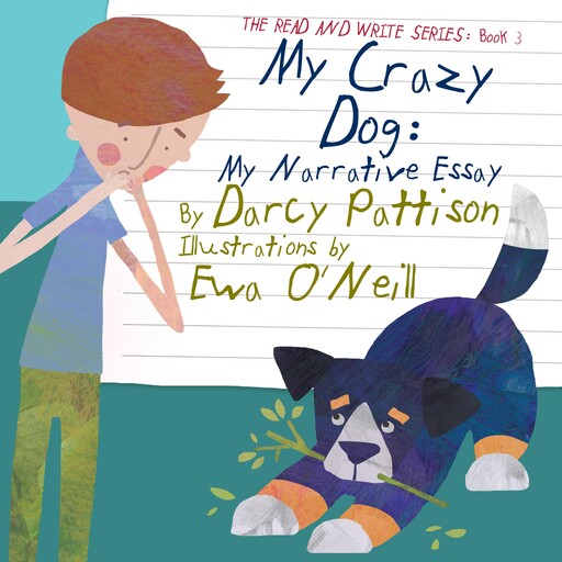 My Crazy Dog, Darcy Pattison