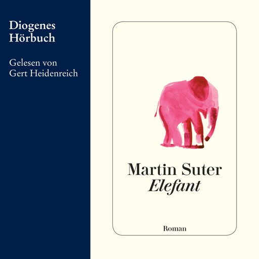 Elefant (Ungekürzt), Martin Suter