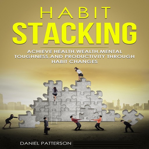 Habit Stacking, Daniel Patterson