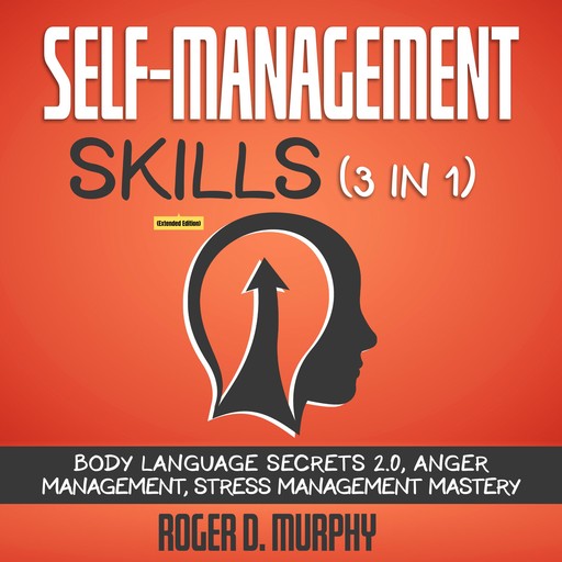 Self-Management Skills (3 in 1) (Extended Edition), Roger D. Murphy