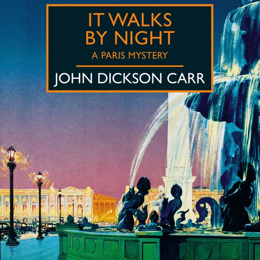 It Walks by Night, John Dickson Carr