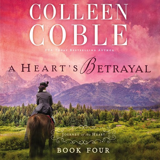 A Heart's Betrayal, Colleen Coble
