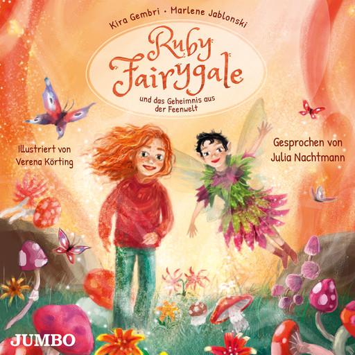 Ruby Fairygale und das Geheimnis aus der Feenwelt. [Ruby Fairygale junior, Band 2 (Ungekürzt)], Kira Gembri