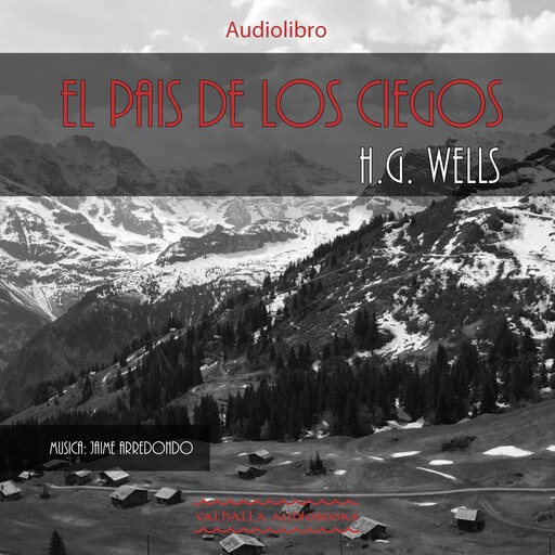 El pais de los ciegos, Herbert Wells