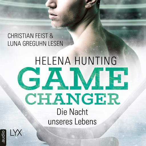 Die Nacht unseres Lebens - Game Changer, Teil 3 (Ungekürzt), Helena Hunting