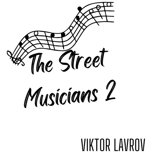 The Street Musicians 2, Viktor Lavrov