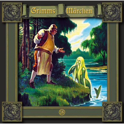 Grimms Märchen, Folge 18: Die Nixe im Teich / Die drei Spinnerinnen / Die zwölf Jäger, Gebrüder Grimm