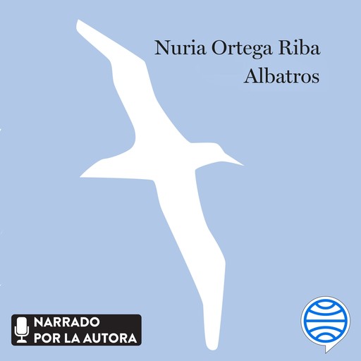 Albatros, Nuria Ortega Riba