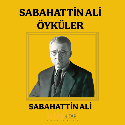 Sabahattin Ali Öyküler, Sabahattin Ali