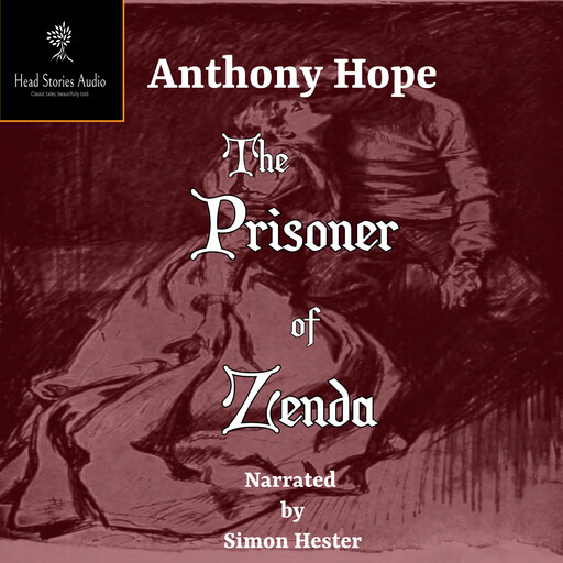 The Prisoner of Zenda, Anthony Hope