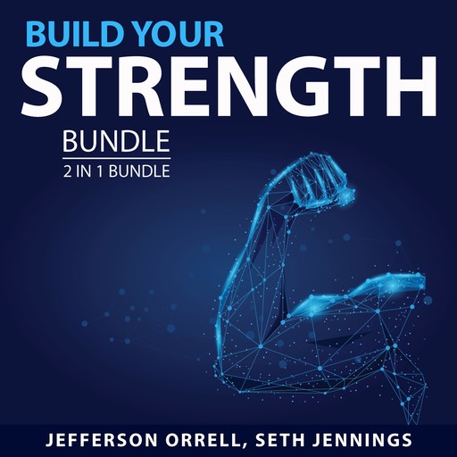 Build Your Strength Bundle, 2 in 1 Bundle, Jefferson Orrell, Seth Jennings