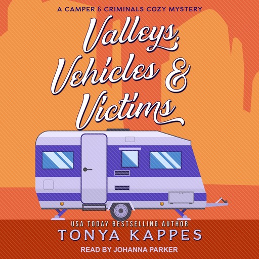 Valleys, Vehicles & Victims, Tonya Kappes