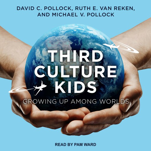 Third Culture Kids, David Pollock, Ruth E. Van Reken, Michael V. Pollock