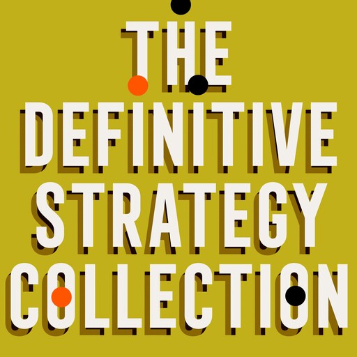 The Definitive Strategy Collection: 6 Works From Sun Tzu, Homer, Machiavelli, and Miyamoto Musashi, Homer, Sun Tzu, Niccolò Machiavelli, Miyamoto Musashi, Carl von Clausewitz