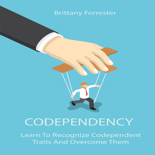 Codependency, Brittany Forrester