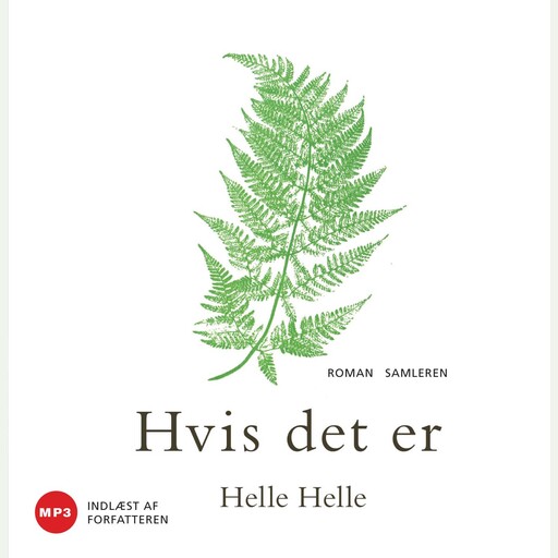 Hvis det er, Helle Helle