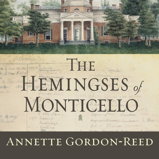 The Hemingses of Monticello, Annette Gordon-Reed