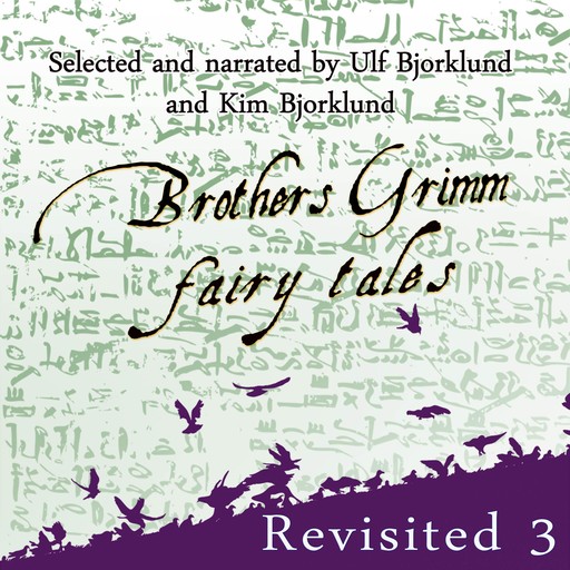 Brothers Grimm Fairy Tales: Revisited, Brothers Grimm