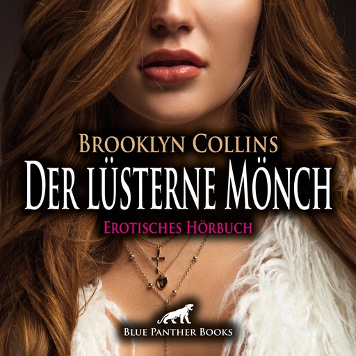 Der lüsterne Mönch / Erotik Audio Story / Erotisches Hörbuch, Brooklyn Collins