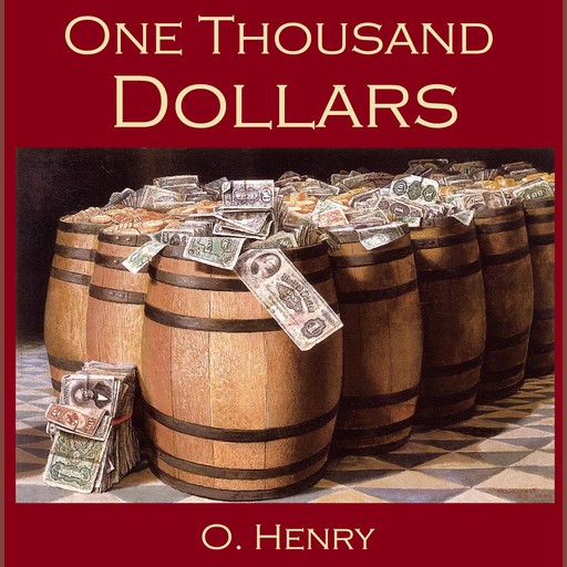 One Thousand Dollars, O.Henry