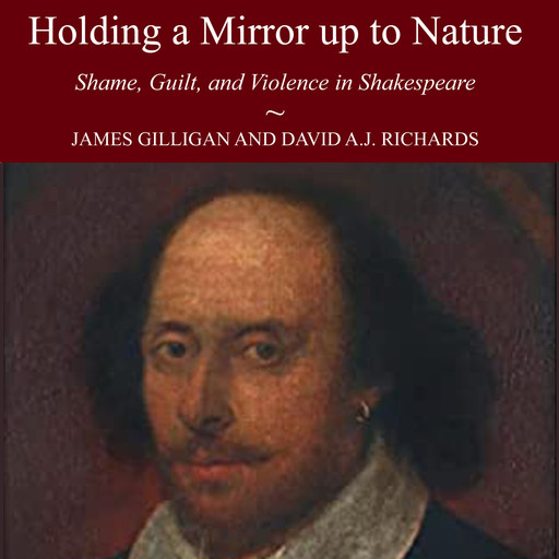 Holding a Mirror Up to Nature, David A.J.Richards, James Gilligan