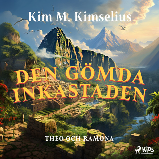 Den gömda inkastaden, Kim M. Kimselius