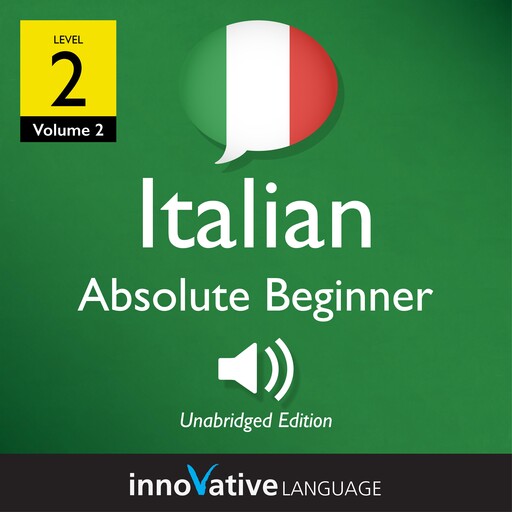 Learn Italian - Level 2: Absolute Beginner Italian, Innovative Language Learning, ItalianPod101.com