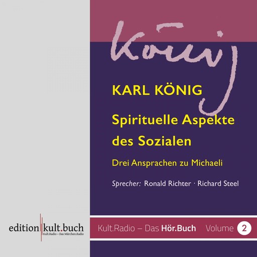 Spirituelle Aspekte des Sozialen - Drei Ansprachen zu Michaeli von Karl König, Karl König