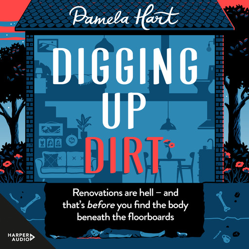 Digging Up Dirt, Pamela Hart