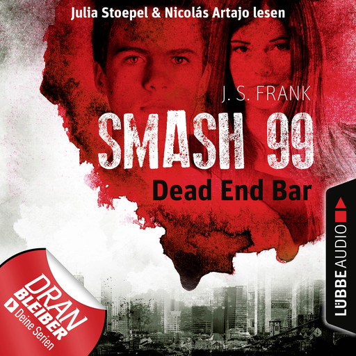 Dead End Bar - Smash99, Folge 5 (Ungekürzt), J.S. Frank