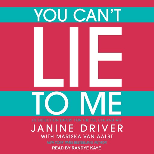 You Can't Lie to Me, Janine Driver, Mariska Aalst