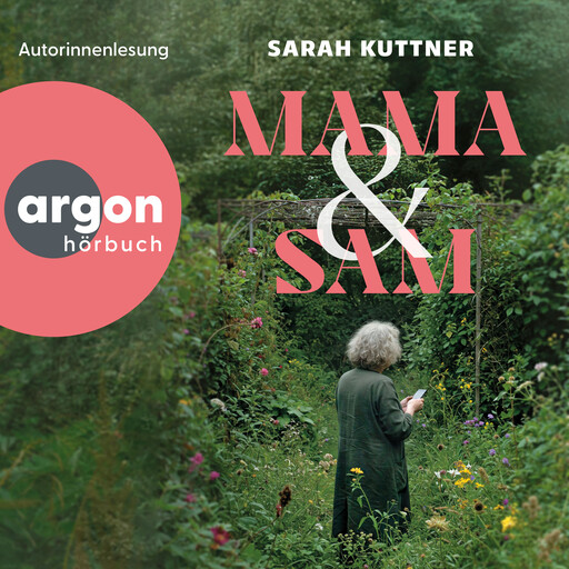 Mama & Sam (Ungekürzte Lesung), Sarah Kuttner