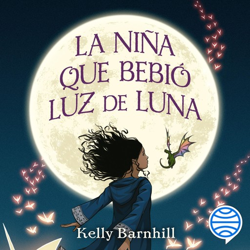 La niña que bebió luz de luna, Kelly Barnhill