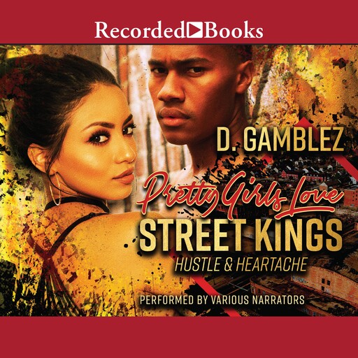 Pretty Girls Love Street Kings, D. Gamblez