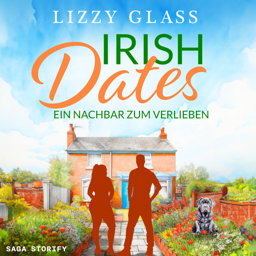 Irish Dates: Ein Nachbar zum Verlieben, Lizzy Glass