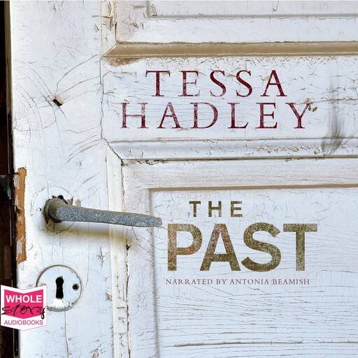 The Past, Tessa Hadley