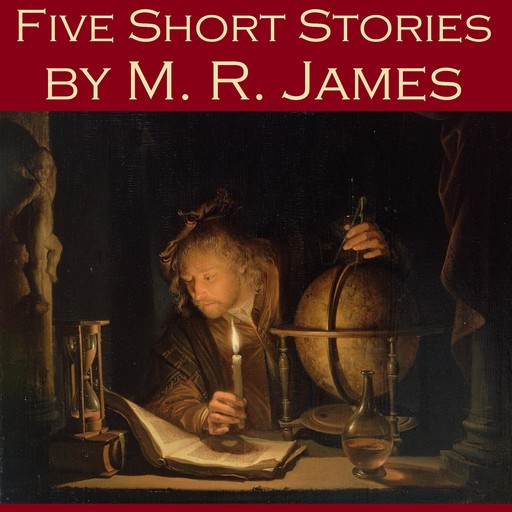 Five Short Stories by M. R. James, M.R.James