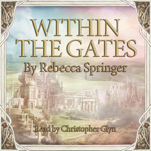 Within The Gates, Rebecca Springer