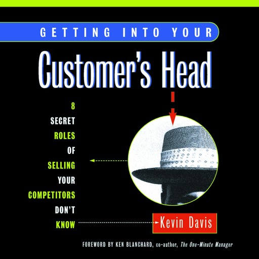 Getting Into Your Customer’s Head, Kevin Davis
