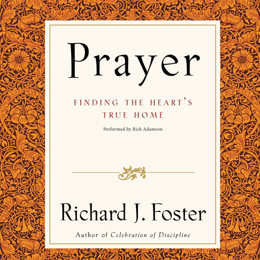 Prayer Selections, Richard Foster