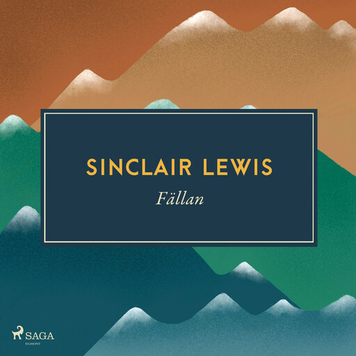Fällan, Sinclair Lewis