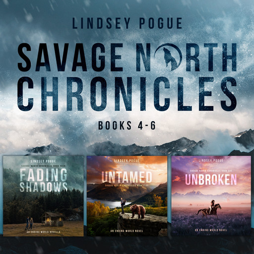 Savage North Chronicles Vol 2: Books 4 - 6, Lindsey Pogue
